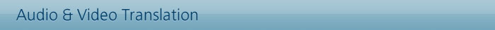 Audio & Video Translation Audio & Video Translation