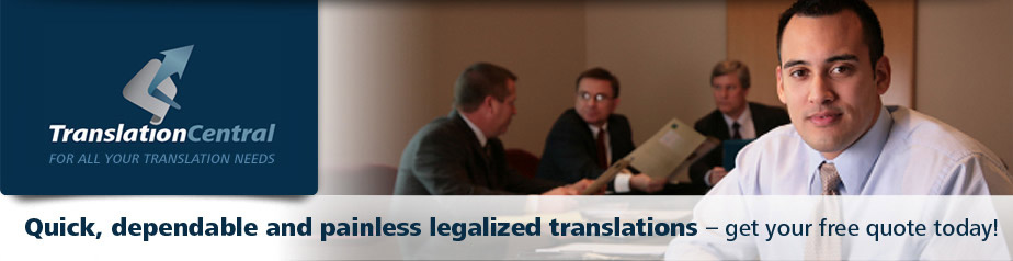 Quick dependable and painless legalized translations - get your free quote today! Quick dependable and painless legalized translations - get your free quote today!